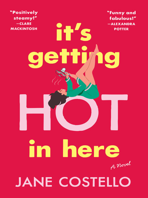 Title details for It's Getting Hot in Here by Jane Costello - Wait list